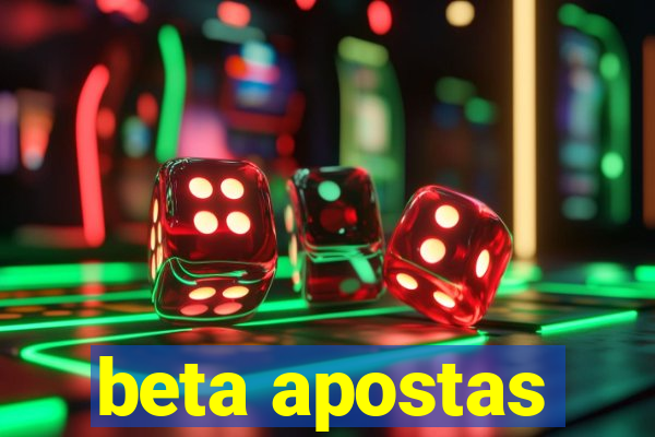 beta apostas