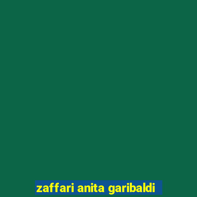 zaffari anita garibaldi