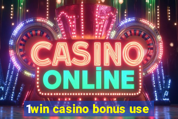 1win casino bonus use