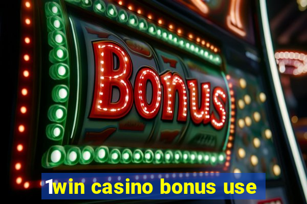 1win casino bonus use