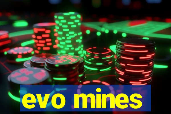 evo mines