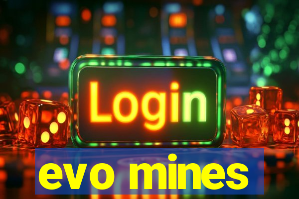 evo mines