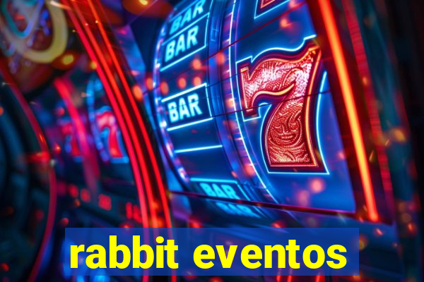 rabbit eventos