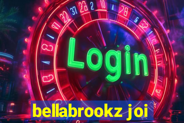 bellabrookz joi