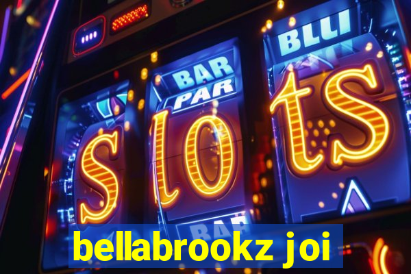 bellabrookz joi