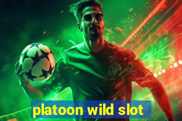 platoon wild slot