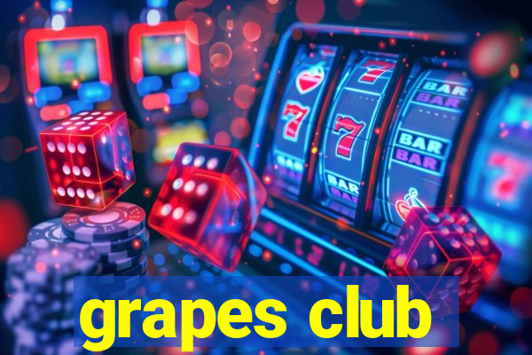 grapes club