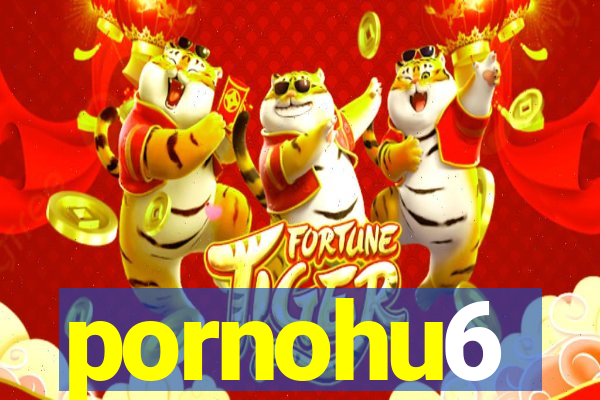 pornohu6