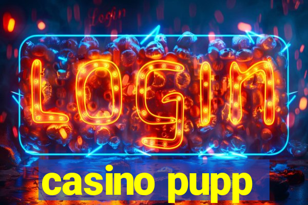 casino pupp