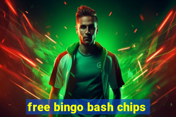 free bingo bash chips