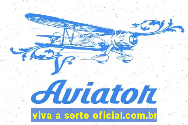 viva a sorte oficial.com.br