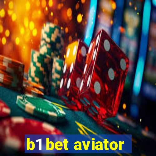 b1 bet aviator