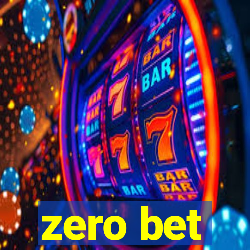 zero bet