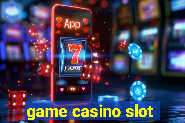 game casino slot