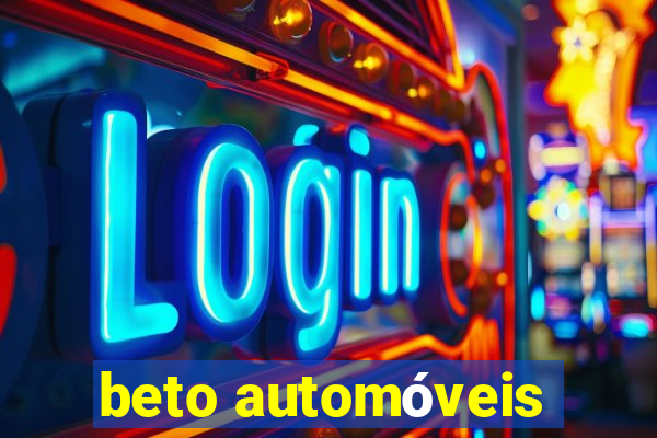 beto automóveis