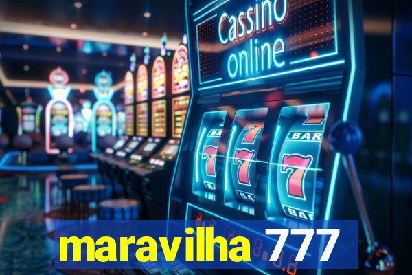 maravilha 777