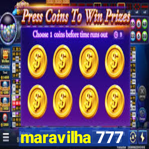 maravilha 777