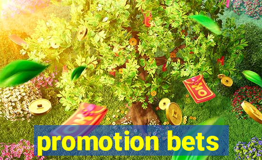 promotion bets