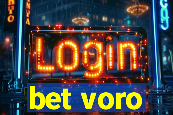 bet voro