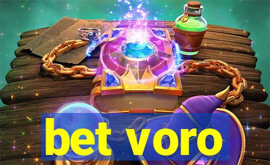 bet voro