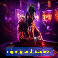 mgm grand casino las vegas