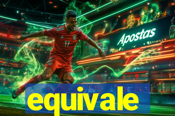 equivale