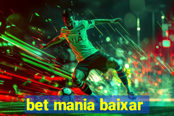 bet mania baixar