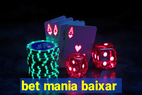 bet mania baixar