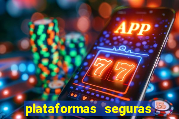 plataformas seguras para jogar