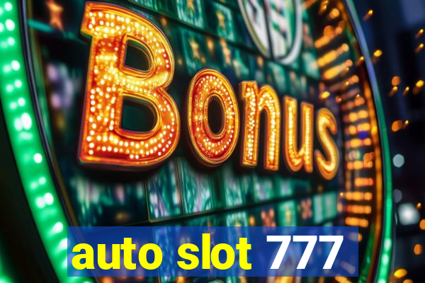 auto slot 777