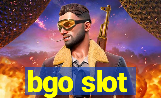 bgo slot