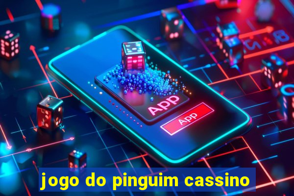 jogo do pinguim cassino