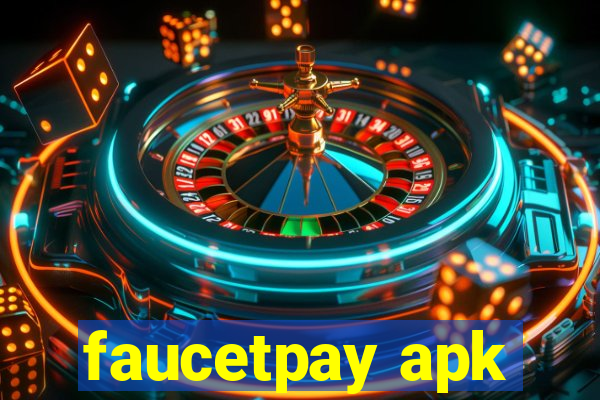 faucetpay apk