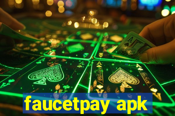 faucetpay apk