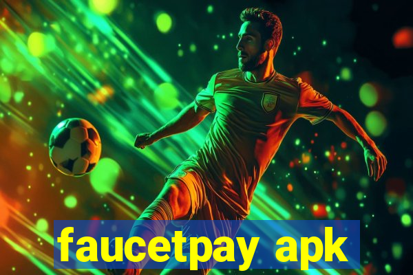 faucetpay apk