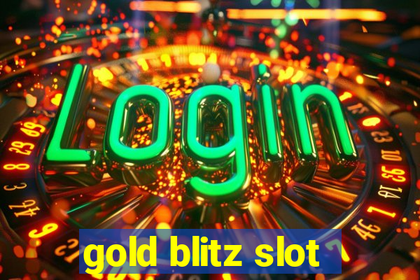 gold blitz slot