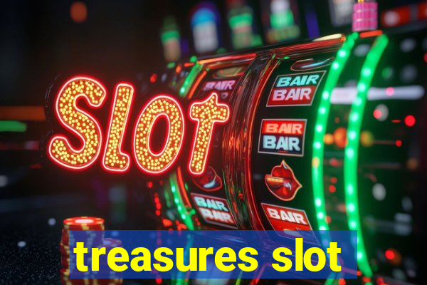 treasures slot