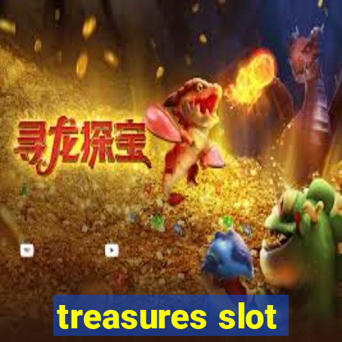 treasures slot