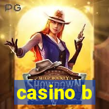 casino b