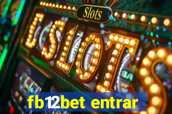 fb12bet entrar