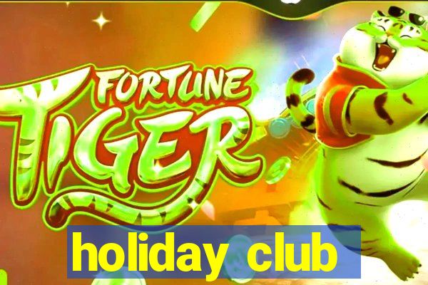 holiday club