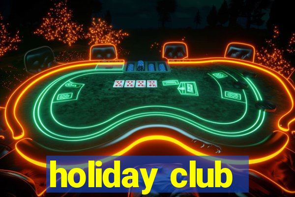 holiday club