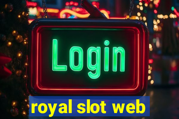 royal slot web