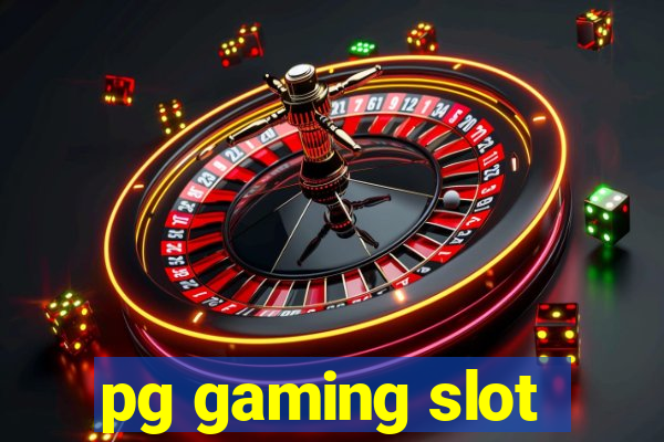 pg gaming slot