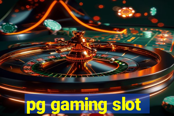 pg gaming slot