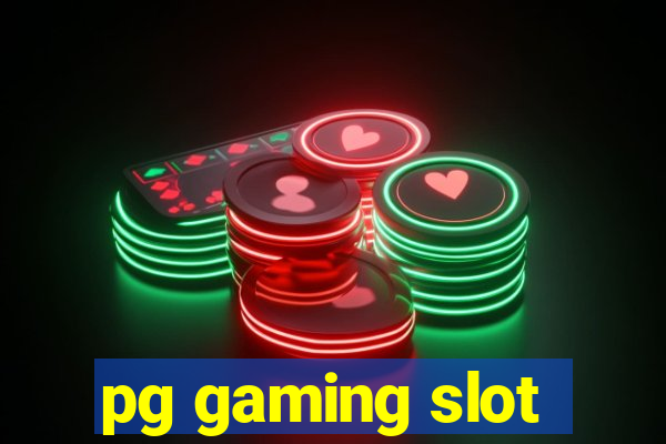 pg gaming slot