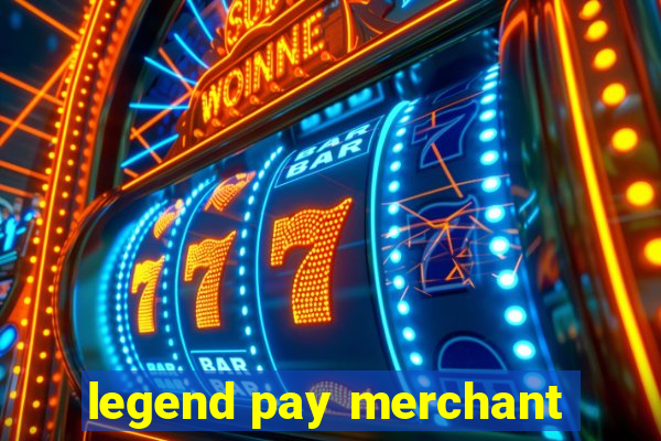 legend pay merchant