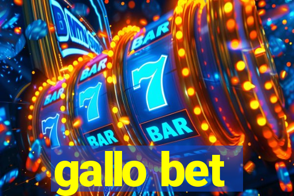 gallo bet