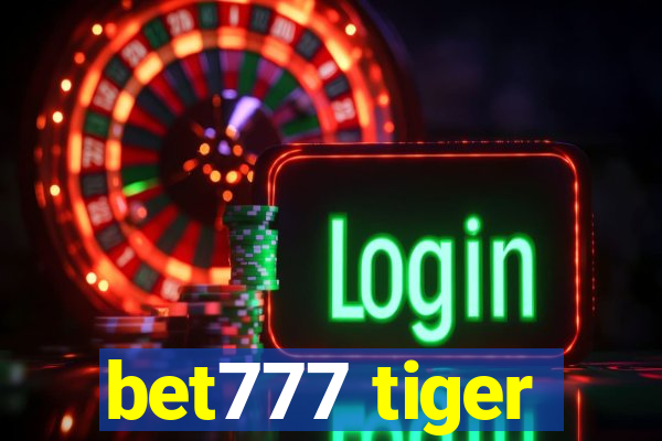 bet777 tiger