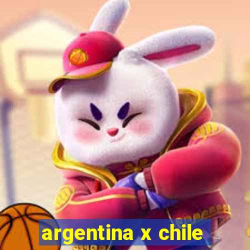 argentina x chile